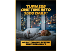 Just $25, you can plug into a proven, automated system designed to help you earn up to $500 a day